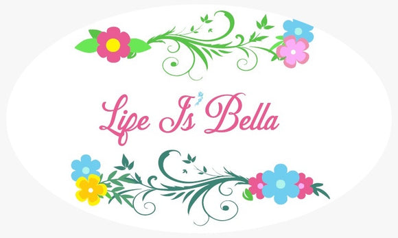 Life Is’Bella
